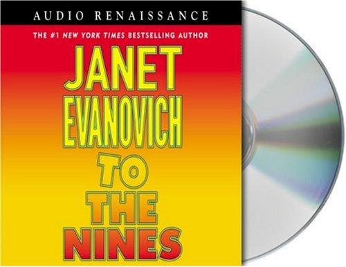 Janet Evanovich: To the Nines (A Stephanie Plum Novel) (AudiobookFormat, 2003, Audio Renaissance)
