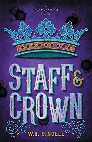 W R Gingell: Staff & Crown (Paperback, 2018, W.R. Gingell)