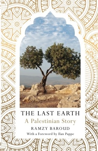 Ramzy Baroud: The Last Earth (Paperback, 2018, Pluto Press)