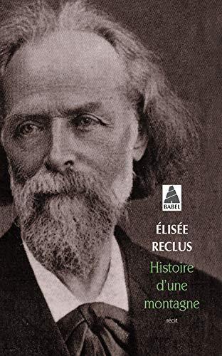 Élisée Reclus: Histoire d'une montagne (French language, 2006)