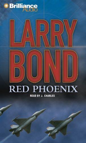 Larry Bond: Red Phoenix (AudiobookFormat, Brilliance Audio on CD Value Priced)