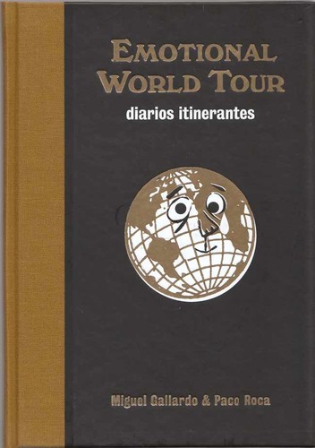 Paco Roca, Miguel Gallardo: Emotional world tour (2012, Astiberri)