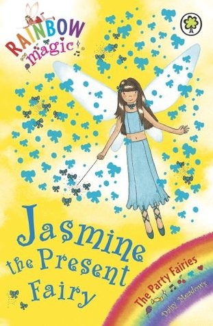 Daisy Meadows: Jasmine the Present Fairy (Paperback, 2005, Orchard Books)