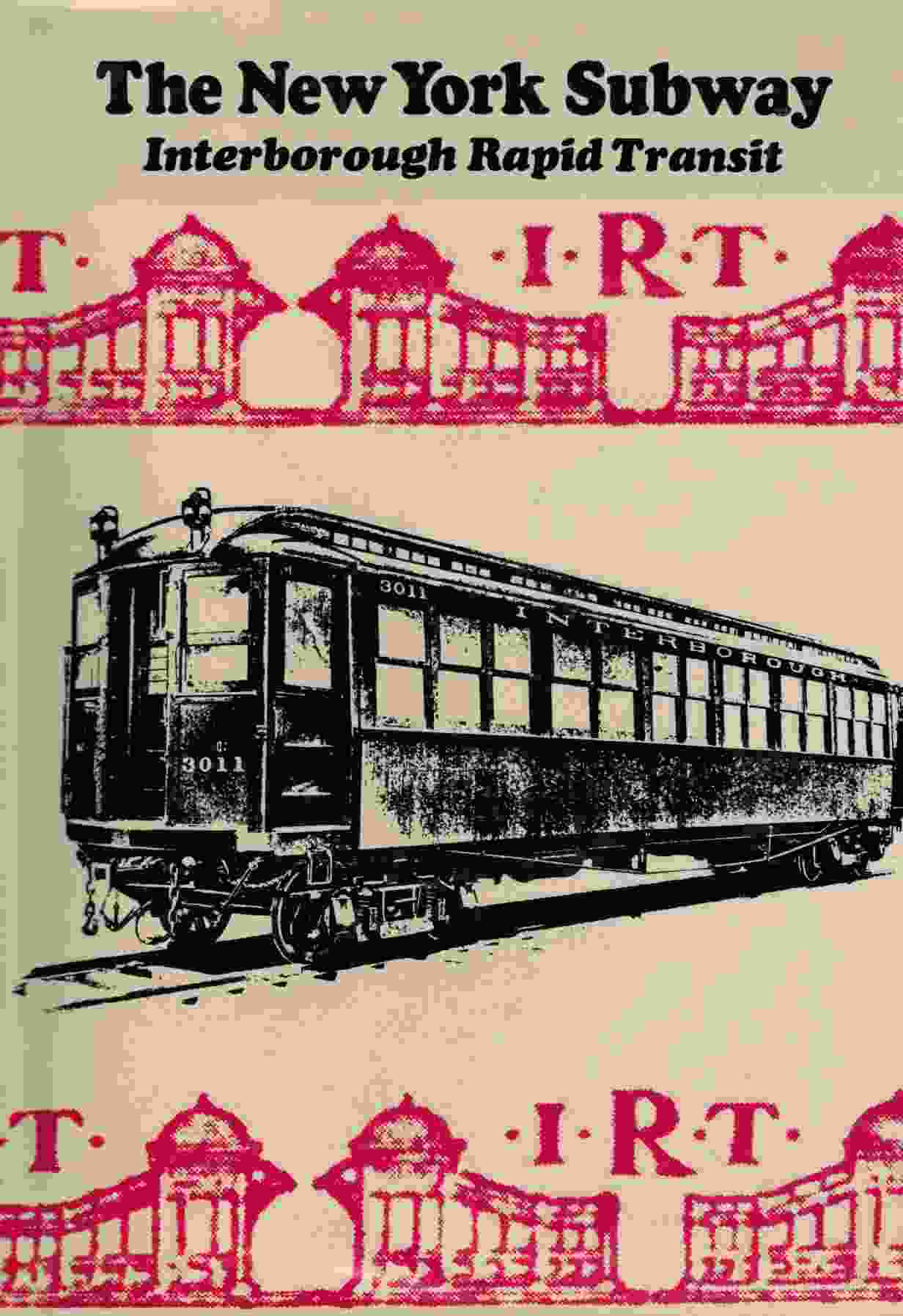 Interborough Rapid Transit Company.: Interborough Rapid Transit: The New York Subway (Hardcover, 1971, Arno Press)