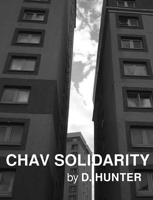 D. Hunter: Chav Solidarity