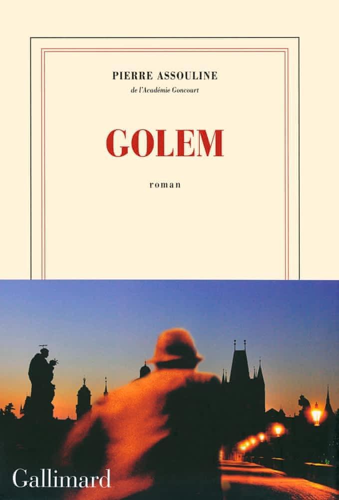 Pierre Assouline: Golem (French language, 2016, Éditions Gallimard)
