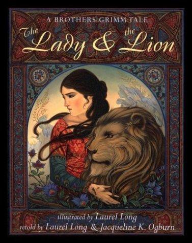 Laurel Long, Jacqueline K. Ogburn: The Lady and the Lion (Hardcover, Dial)