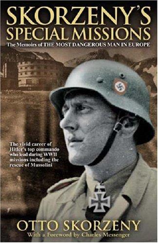 Otto Skorzeny: Skorzeny's Special Missions (Paperback, 2006, Greenhill Books)