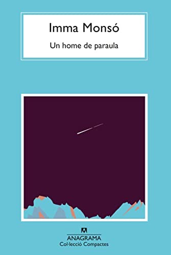 Imma Monsó: Un home de paraula (Paperback, Editorial Anagrama)
