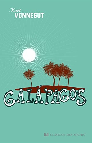 Kurt Vonnegut: Galápagos (Hardcover, Timun Mas Narrativa)
