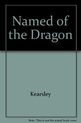 Susanna Kearsley: Named of the dragon (1998, Doubleday Canada)