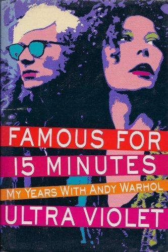 Isabelle Collin Dufresne: Famous for 15 Minutes: My Years With Andy Warhol (1988)