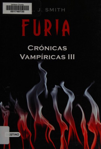 L. J. Smith: Furia (Spanish language, 2009, Destino / Editorial Planeta Mexicana)