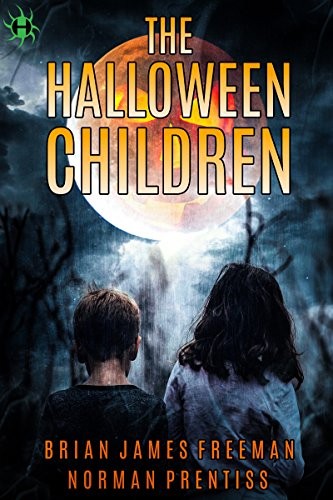 Norman Prentiss, Brian James Freeman: The Halloween Children (Hydra)