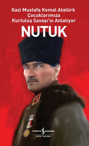 Mustafa Kemal Atatürk: Nutuk (Paperback, İş Bankası Kültür Yayınları)