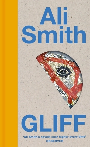 Ali Smith: Gliff (2024, Penguin Books, Limited)