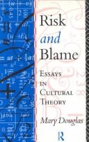 Mary Douglas: Risk and blame (1992, Routledge)