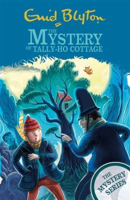 Enid Blyton (Duplicate of OL233814A): Mystery of Tally-Ho Cottage (2021, Hachette Children's Group)