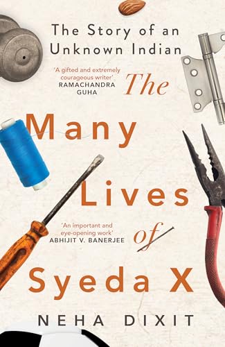 Neha Dixit: The Many Lives of Syeda X (Paperback, Juggernaut Publication)