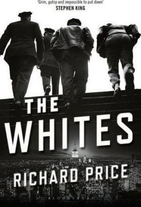 Richard Price: The Whites (2015)