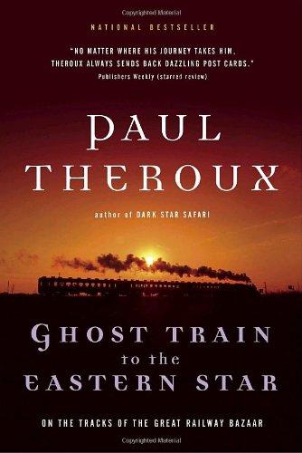 Paul Theroux: Ghost Train to the Eastern Star (Paperback, Emblem Editions)