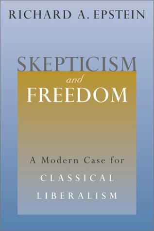 Richard Allen Epstein: Skepticism and Freedom (Hardcover, 2003, University Of Chicago Press)
