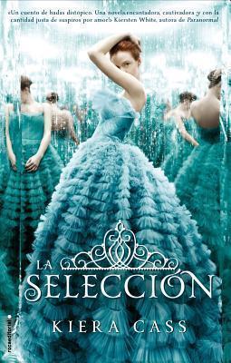 Kiera Cass: La seleccion (Spanish language, 2013)