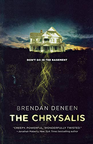 Brendan Deneen: The Chrysalis (Paperback, 2018, Tor Books)