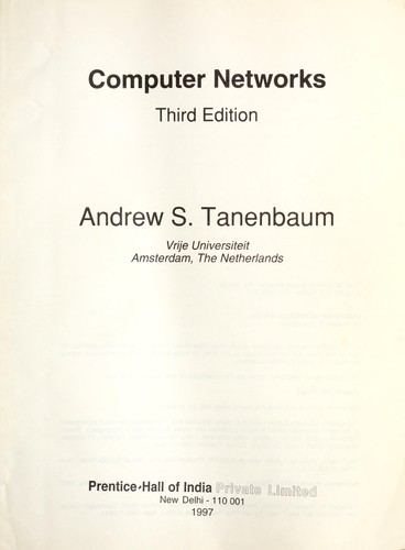 Andrew S. Tanenbaum: Computer networks (1996, Prentice Hall of India Private Ltd., Prentice-Hall, Prentice Hall)