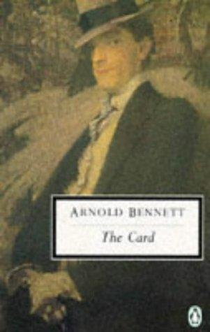 Arnold Bennett: The Card (Paperback, 1975, Penguin Classics)