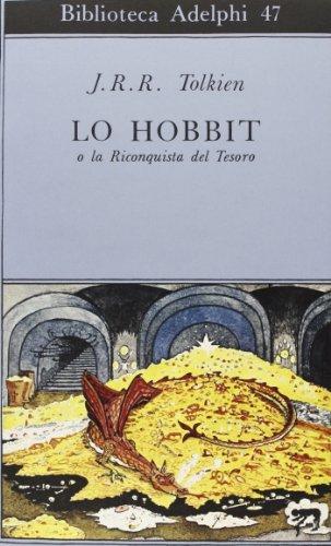 J. R. R. Tolkien: Lo Hobbit o La riconquista del tesoro (Italian language, 1994, Adelphi)