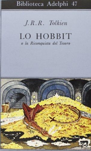 J.R.R. Tolkien: Lo Hobbit o La riconquista del tesoro (Italian language, 1994, Adelphi)