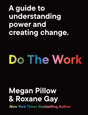 Roxane Gay: Do the Work (2023, Ivy Group, The)