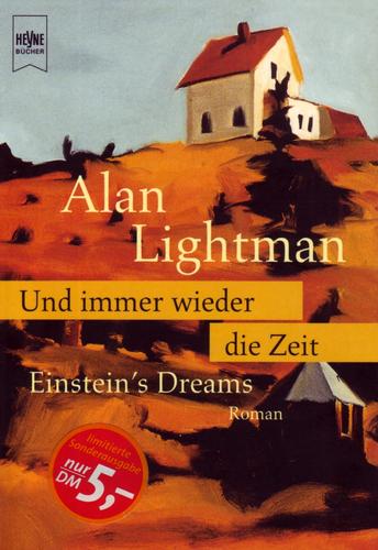 Alan P. Lightman: Und immer wieder die Zeit (German language, 1998, Wilhelm Heyne Verlag)