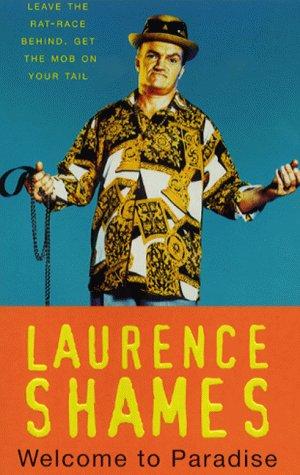 Laurence Shames: Welcome to Paradise (Paperback, 2000, Orion mass market paperback)