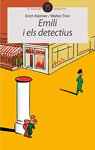 Erich Kästner, Walter Trier, Ramon Monton Lara: Emili i els detectius (Paperback, Catalan language, Animallibres)