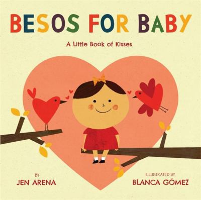 Jen Arena: Besos for baby (2014)