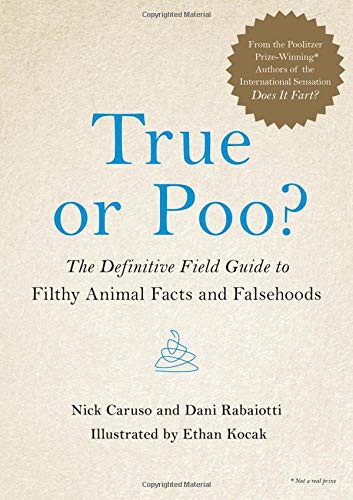 Nick Caruso, Dani Rabaiotti: True or Poo? (Hardcover, Hachette Books)