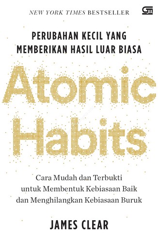 James Clear: Kebiasaan Atom (Hardcover, Indonesian language, Gramedia Pustaka Utama)