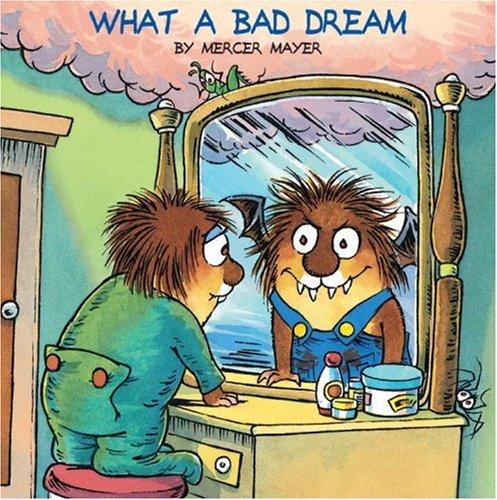 Mercer Mayer: What a bad dream (Paperback, 1992, Golden Book, Western Pub. Co.)