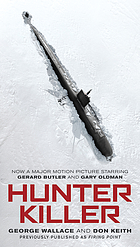 Don Keith, George Wallace: Hunter Killer (Movie Tie-In) (2018, Penguin Publishing Group)