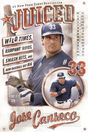 Jose Canseco: Juiced (Paperback, HarperEntertainment)