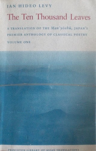 Ian Hideo Levy: The ten thousand leaves (1981, Princeton University Press)