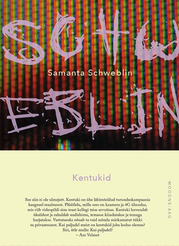 Samanta Schweblin, Samanta Schweblin: Kentukid (Hardcover, Estonian language, 2020, Varrak)