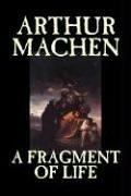 Arthur Machen: A Fragment of Life (Paperback, 2006, Aegypan)