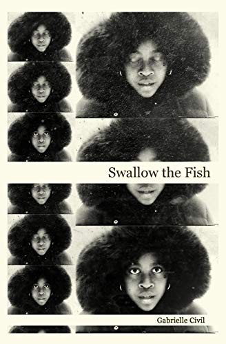 Gabrielle Civil: Swallow the Fish (Paperback, 2017, Civil Coping Mechanisms)