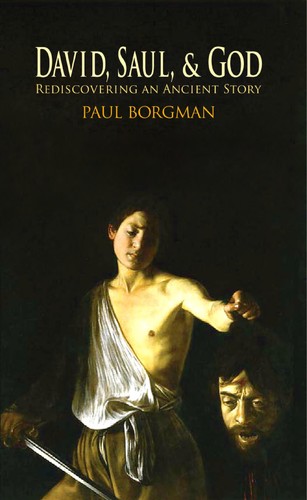 Paul Borgman: David, Saul, and God (Hardcover, 2008, Oxford University Press, USA)