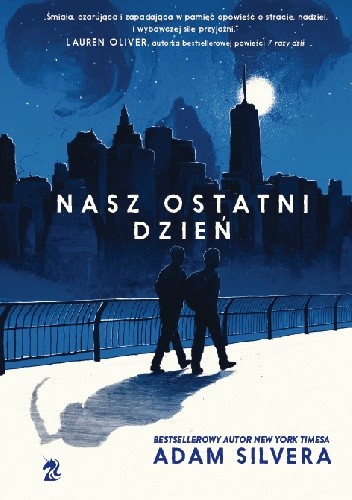 Adam Silvera: Nasz ostatni dzień (2019, Wee NeedYa, We Need YA, We need YA)