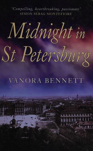 Vanora Bennett: Midnight in St Petersburg (2014)