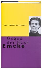 Carolin Emcke: Gegen den Hass (Hardcover, German language, 2017, Büchergilde Gutenberg)